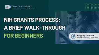 NIH Grants Process A Brief WalkThrough for Beginners [upl. by Lamee209]