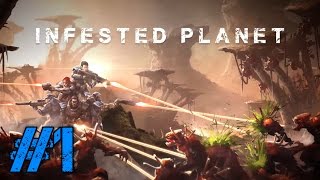 Lets Play Infested Planet 1  Planetfall [upl. by Pilihp]