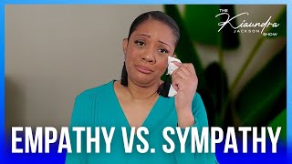 The Difference Between EMPATHY and SYMPATHY [upl. by Linzy]