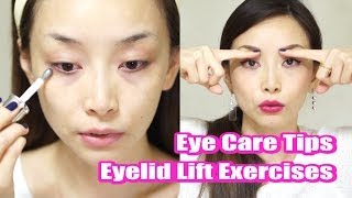 目もとケアの３つの方法  Eye Care Tips amp Eyelid Lift Exercises [upl. by Hurlee]