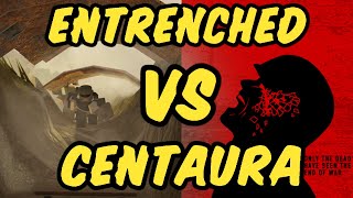 ENTRENCHED VS CENTAURA REVIEW [upl. by Danas758]