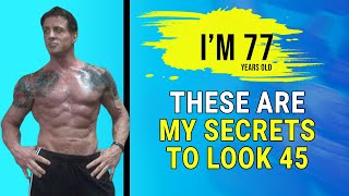 Sylvester Stallone 77 Years Old Shares His Secrets To Look 45  Workout Diet Routine Revealed [upl. by Griffiths]