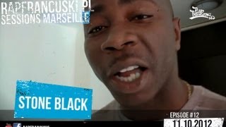 STONE BLACK CARRE ROUGE  RAPFRANCUSKIPL Freestyle Sessions Marseille 12 [upl. by Kcirdnekel]