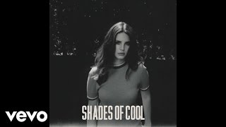 Lana Del Rey  Shades of Cool Official Audio [upl. by Malarkey]