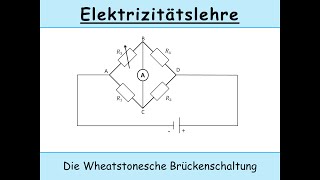 Wheatstonesche Brückenschaltung elektrischer Widerstand  Brückenschaltung [upl. by Dobrinsky]