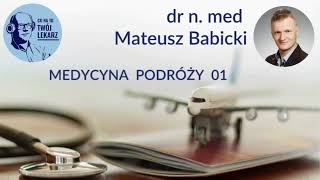 MEDYCYNA PODRÓŻY 01 [upl. by Eerihs]