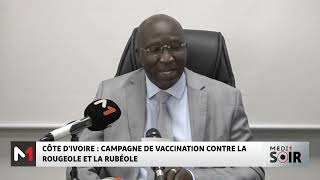 Côte dIvoire  campagne de vaccination contre la rougeole et la rubéole [upl. by Dalis]