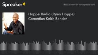 Calls Into Hoppe Hour With Ryan HoppeComedian Keith Bender [upl. by Basir539]