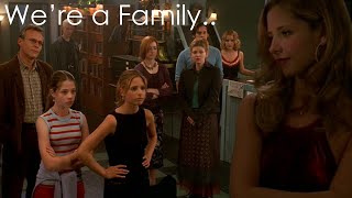 Were a Family ll Buffy The Vampire Slayer [upl. by Hillhouse102]