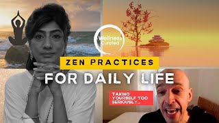 Zen practices for daily life  Wellness Curated [upl. by Naaitsirhc]