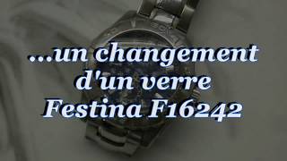 Rep Changement du verre pour une Festina F16242 par Doc Watch [upl. by Oibirot822]