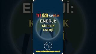 HAP BİLGİ  TYT FİZİK Kinetik enerji nedir Kısaca açıklayabilir misiniz [upl. by Cliffes]