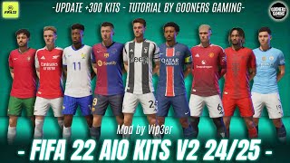 FIFA 22 MOD AIO KITS V2 2425 TU 17 by VIP3ER 310 New Kits  Fonts  Badges   TUTORIAL INSTALL [upl. by Ecirtak874]