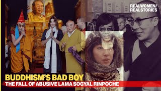 Buddhisms bad boy The fall of abusive lama Sogyal Rinpoche [upl. by Rainger]