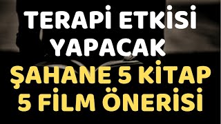 Terapi Etkisi Yapacak Şahane 5 Kitap 5 Film Önerisi [upl. by Ocram]