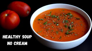 No Cream Healthy Tomato Soup For Weight Loss  How To Make Healthy Tomato Soup  Bowl To Soul [upl. by Toma]