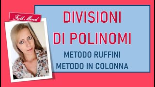 Divisione di polinomi RUFFINI e metodo IN COLONNA [upl. by Emmit]