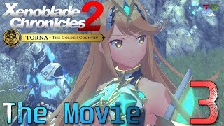 Xenoblade Chronicles 2 Torna the Golden Country the Movie All Cutscenes Part 3 [upl. by Eimmij982]