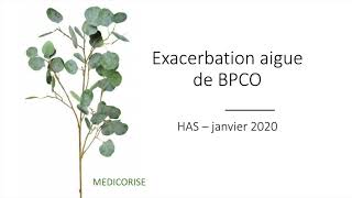 BPCO  7 Exacerbation aiguë HAS 2020 [upl. by Nalhsa]