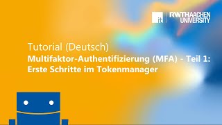 MultifaktorAuthentifizierung MFA  Teil 1 Erste Schritte im Tokenmanager [upl. by Amerigo]