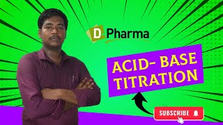 ACID BASE TITRATION  PHARMACEUTICAL CHEMISTRY  NS College of Pharmacy [upl. by Ahsircal]