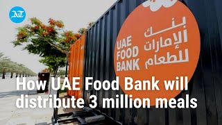 Ramadan 2023 How UAE Food Bank will distribute 3 million meals to the needy [upl. by Emaj]