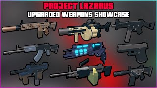 Roblox Project Lazarus All Pack a Punched Guns Upgraded [upl. by Lladnew]