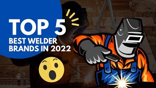 Top 5 Best Welder Brands  BEST Welder Brands In the World [upl. by Oiramel]