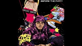 18  Wont Change Chris Brown Before The Party [upl. by Cyler42]