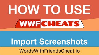 Words With Friends Cheat  Importing Screenshots Best Answer Every Time [upl. by Haerr]