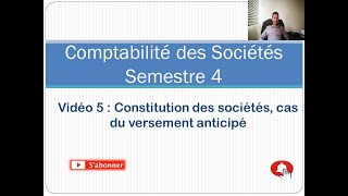 vidéo 5 Constitution des sociétésCas du versement anticipé [upl. by Picker]