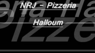 NRJ  Pizzeria halem [upl. by Lawrenson645]