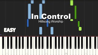 Hillsong Worship  In Control  EASY PIANO TUTORIAL BY Extreme Midi [upl. by Fulcher]