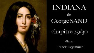 George SAND quot INDIANA quot chapitre 2930  audio soustitrés [upl. by Iman27]