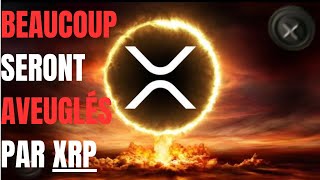 💜RippleXRP BEAUCOUP SERONT AVEUGLÉS PAR XRP [upl. by Donoghue103]