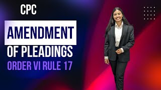 AMENDMENTS OF PLEADINGS  ORDER VI RULE 1718  CPC [upl. by Lau]