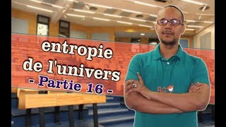 thermodynamique  partie 16   entropie de lunivers [upl. by Derian]