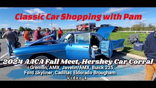 Classic Car Shopping 2025 AACA Fall Meet Hershey Car Corral Hershey Swap Meet 4 [upl. by Ainafets]