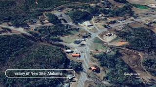 The history of New Site Alabama [upl. by Nehtiek]