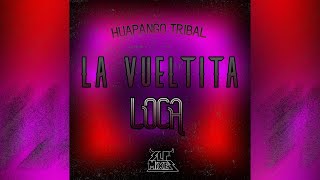 La Vueltita Loca  HUAPANGO TRIBAL [upl. by Anayik5]