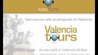 Audioguida di Valencia Gratis  Guida mp3 di Valencia Gratis wmv [upl. by Werdna911]