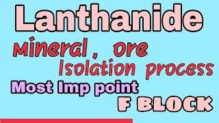 lanthanides mineral ore isolation method [upl. by Lenor]