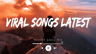 Viral songs latest  Top hits 2024 playlist  Trending Tiktok songs 2024 Playlist Hits [upl. by Ykroc185]