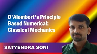 DAlemberts Principle Based Numerical Classical Mechanics [upl. by Hsital857]