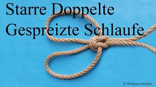 Starre Doppelte Gespreizte Schlaufe Rigid Double Splayed Loop [upl. by Sueaddaht]