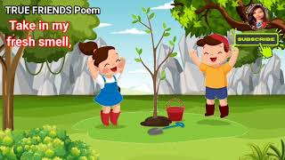 TRUE FRIENDS Poem  Rhyme True friends  English Poem For Kids  short poem kidspoems [upl. by Lafleur]