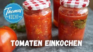 Tomaten einkochen und für den Winter haltbar machen [upl. by Esinahs]