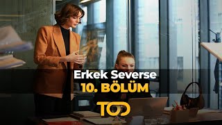 Erkek Severse 10 Bölüm  İmkansız Bir Hayal [upl. by Akemrej]