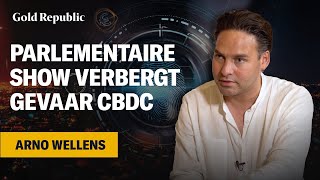 Arno Wellens Parlementaire show verbergt gevaar CBDC  GKG 57 [upl. by Lehcear]