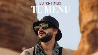 BUTRINT IMERI  TU MENU Official Video [upl. by Celik]